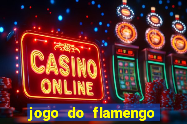 jogo do flamengo ao vivo multicanais